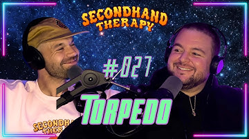 Episode 027: Torpedo | Secondhand Therapy