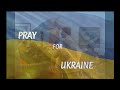 Pray For Ukraine