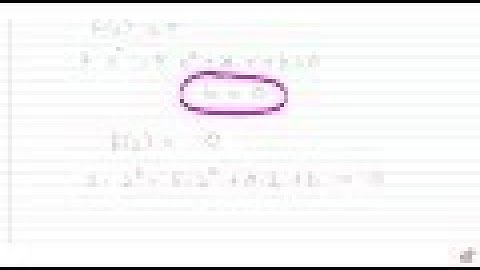 If `x=2` and `x=0` are roots of the polynomial `f(x)=2x^3-5x^2+a z+bdot` Find the values of `a` ...