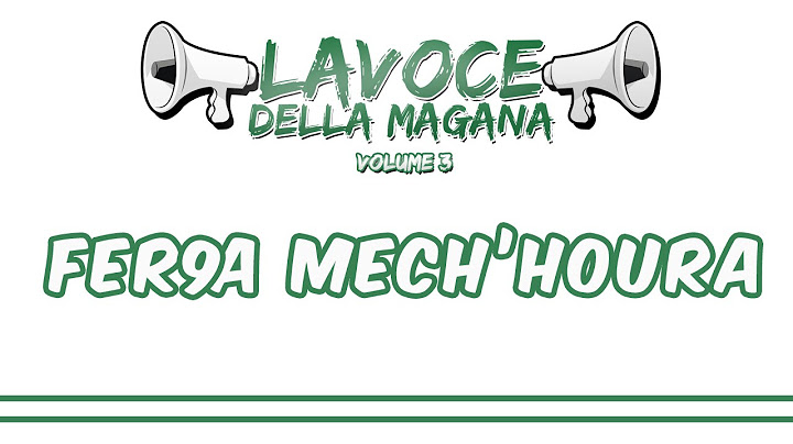 La Voce Della Magana l FER9A MECH'HOURA - L'ESTASI ETERNA l