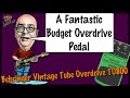 A Fantastic Budget Overdive Pedal - Behringer Vintage Tube Overdive