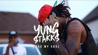 Yung Stakks - Take My Soul Official Video