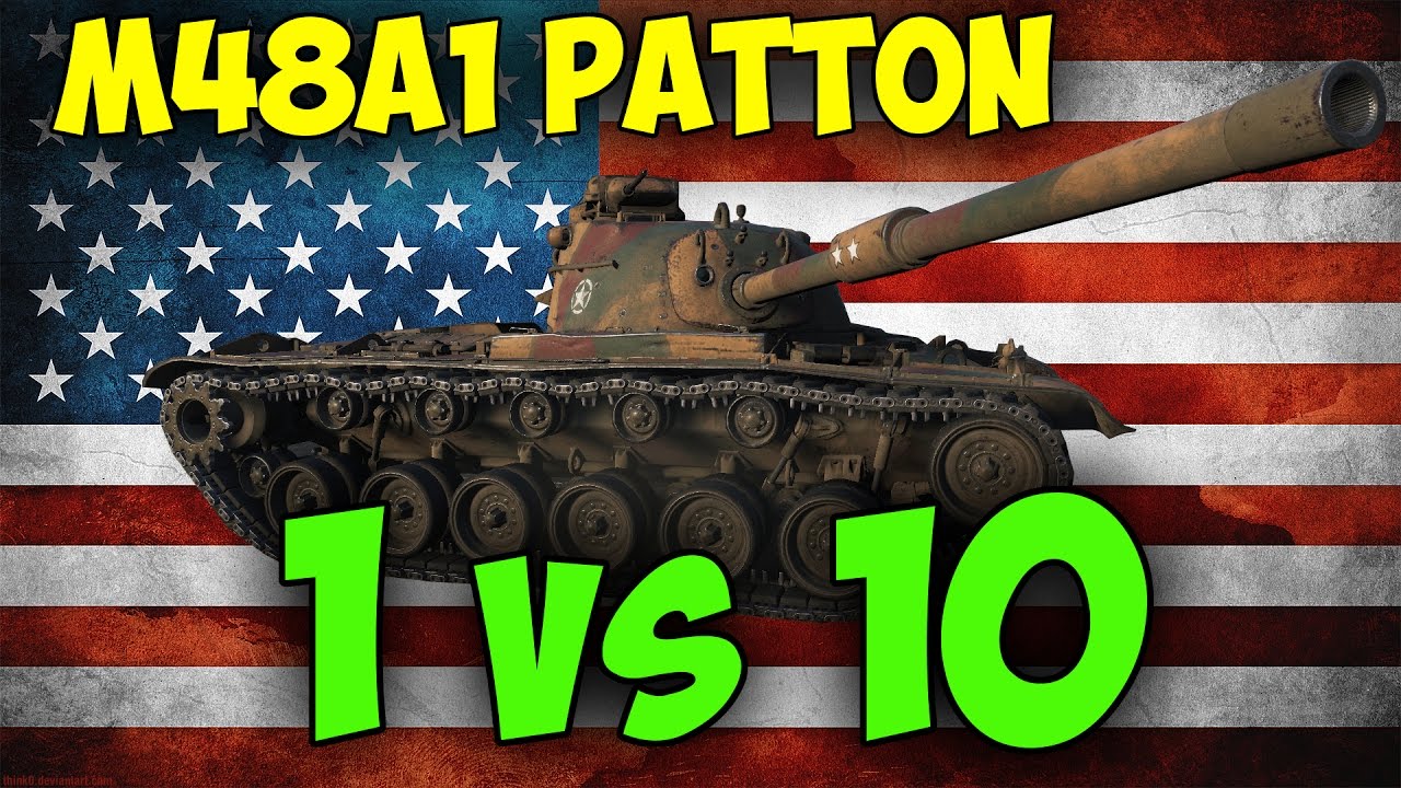 M48A1 Patton || 1 vs 10 - 8.8K Damage - 10 Kills || World of Tanks
