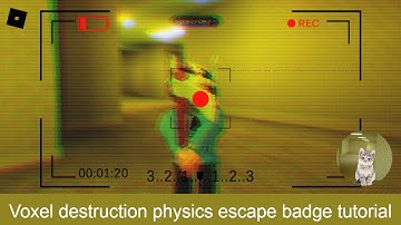 Voxel Destruction Physics escape badge tutorial.