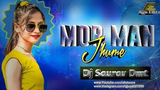 Mor Man Jhume | मोर मन झूमे Remix 2022 Dj Saurav Dmt @DJBharatCG
