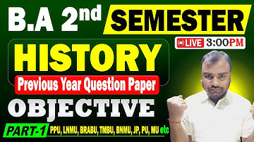 History BA 2nd Semester Objective | Bihar University | BA Semester 2 History Objective Question 2025
