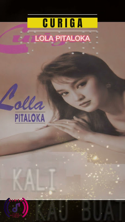 CURIGA || LOLA PITALOKA #lagu80an90an #nostalgia #lagukenangan #LOLAPIATLOKA #CURIGA