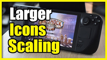 How to Change the UI Scaling on Desktop Mode on Steam Deck (Larger Icons)