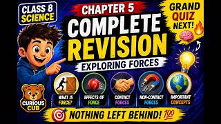 👉 Complete Revision Chapter 5 🔁 | Exploring Forces | Grand Quiz Next 🧠🔥 | Curious Cub