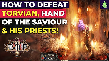 Path of Exile 2: How to Defeat Torvian, Hand of the Saviour & His Priests!