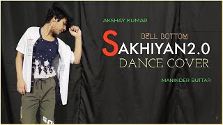 Sakhiyan20  Akshay Kumar  Dance Cover bellbottom  Vaani Kapoor  Maninder Buttar  The Nachania