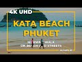 4K CLIPS OF KATA BEACH PHUKET THAILAND 2021 | MORNING WALK ON BEACH AND STREET | NATURAL AMBIENT