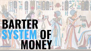 Who invented Money? Barter System Of Money Exchange | History and Evolution Of Money