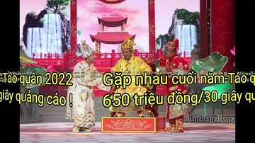 Những đổi mới trong chương trình " Gặp nhau cuối năm - Táo quân 2022 " | Hé lộ bảng giá quảng cáo !
