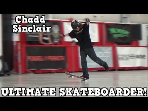 Ultimate Skateboarder - Chadd Sinclair