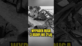 3 osoby nie żyją po wypadku busa przewożącego pacjentów na dializy #wypadek