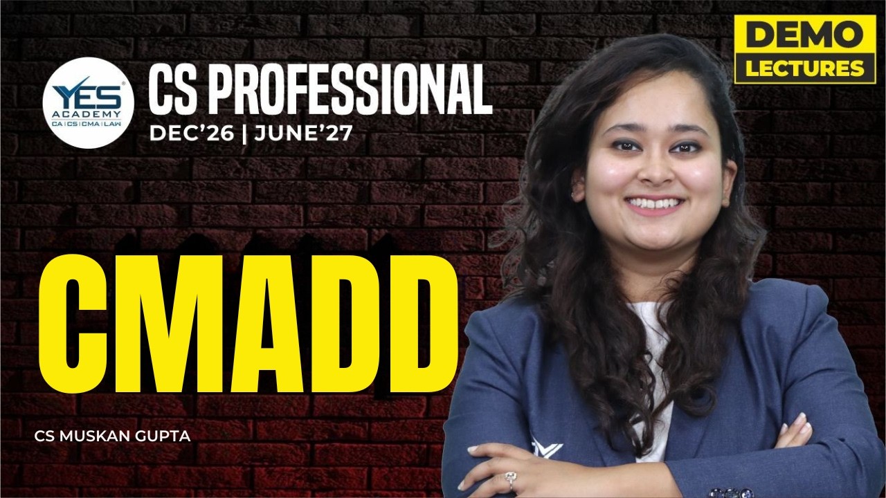 CS Professional Due Diligence (CMADD) (Lec 1) | CS Professional DD Dec 26/ June 27 | CS Muskan Gupta