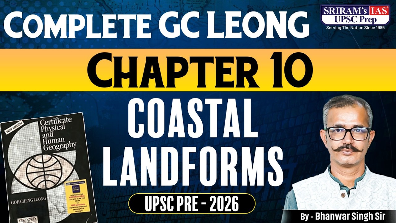 G.C. Leong Physical Geography – Chapter 10 | UPSC Prelims 2026 Complete Concepts | #GCLeong