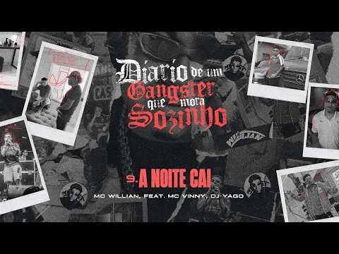 9 - A Noite Cai - MC Willian, MC Vinny (DJ Yago e Plvco)
