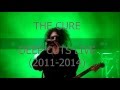 The cure  rare songs live 20112014 full concert