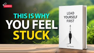 Lead Yourself First — The Discipline Most People Never Develop | Audiobook