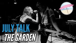Video thumbnail of "July Talk - The Garden (Live at the Edge)"