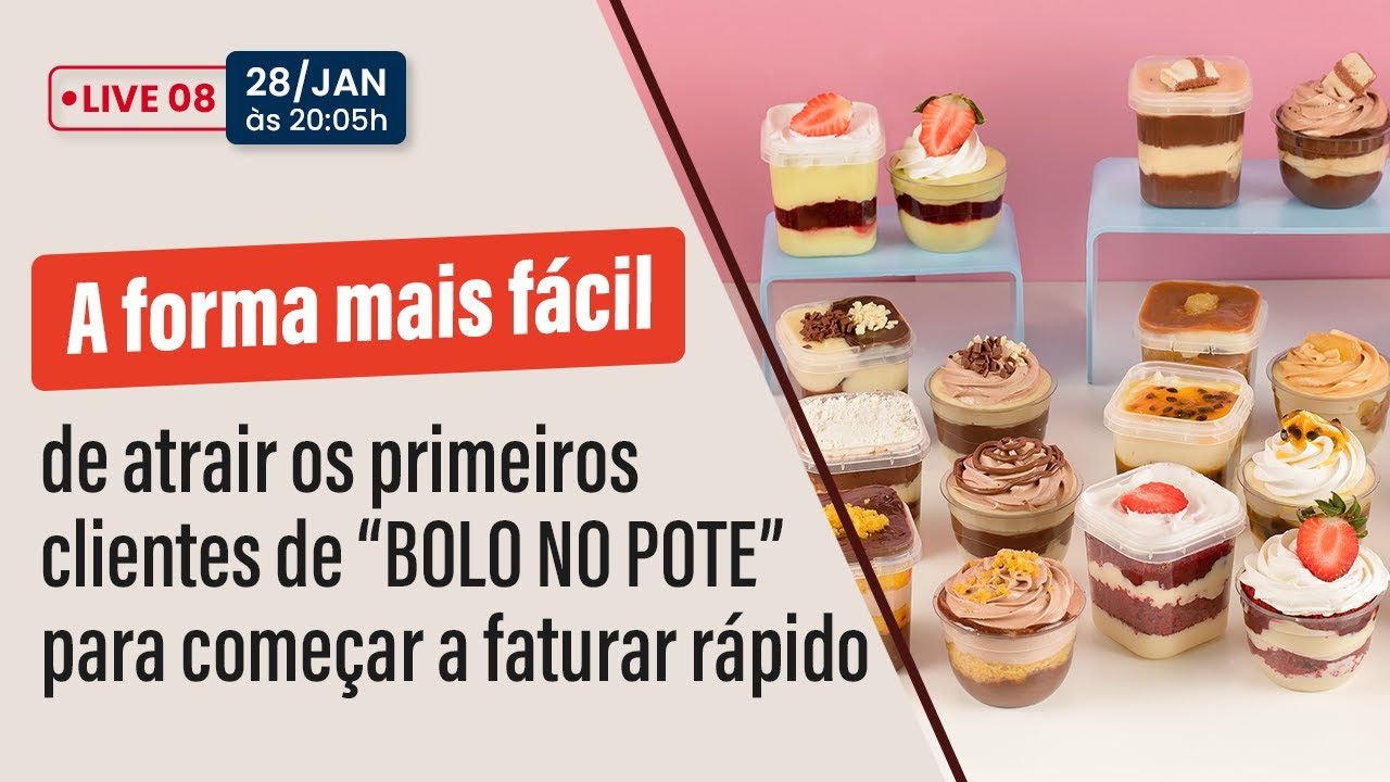 A forma mais fácil de atrair os primeiros clientes de Bolo no Pote para começar a faturar rápido