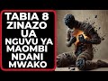 TABIA 8 ZINAZO UA NGUVU YA MAOMBI NDANI MWAKO PASIPO WEWE KUJUA TABIA 8 ZINAZO UA NGUVU YA MAOMBI NDANI MWAKO PASIPO WEWE KUJUA