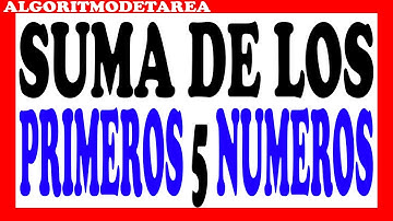 Algoritmo para sumar los primeros 5 números naturales