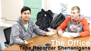 The Office- Tape Recorder Shenanigans