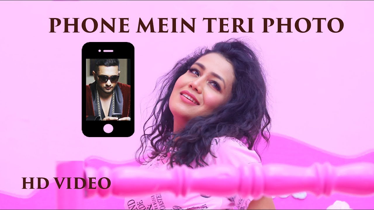 Phone Mein Teri Photo - Neha Kakkar  Tony Kakkar Free 