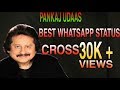 Ik Taraf Uska Ghar Ik Taraf Maikada Pankaj Udas Best Whatsapp Status Whatsapp Status Video Download Free