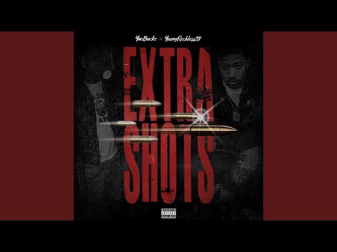 Extra Shots (feat. Young Reckless 59)