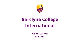 Barclyne College International - High School Orientation Sep 2025
