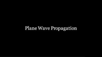 Plane Wave Propagation | Electromagnetic Theory and Waves | PCSP | DR