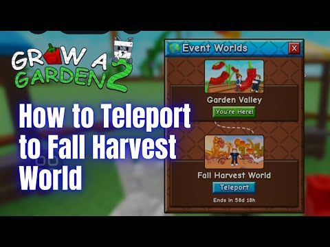 I Finally Unlocked It! - How to Teleport to Fall Harvest World in Grow a Garden 2 Roblox