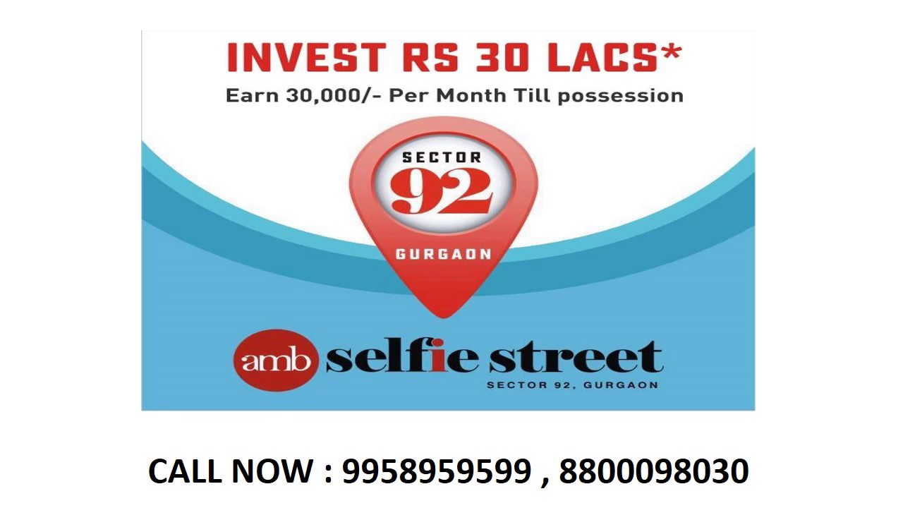 9958959599, amb selfie street, amb selfie street sector 92 gurgaon, amb dlf garden city