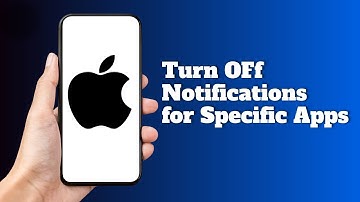 How to Turn Off App Notifications for Specific Apps