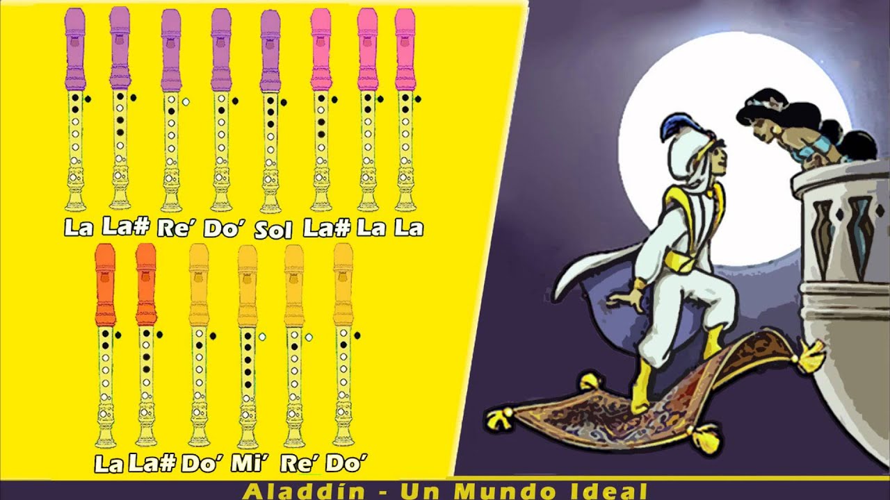 Un Mundo Ideal - Aladdín en Flauta Dulce con Notas - YouTube