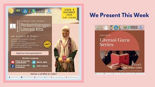 Literasi Guru Series - Perkembangan Literasi Kita