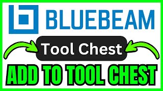 How To ADD TO TOOL CHEST In Bluebeam (QUICK & EASY) 2026