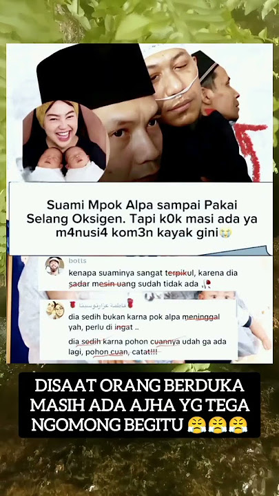 Disaat orang berduka masih ada ajha yg tega ngomong begitu ‼️