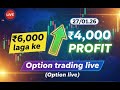 Very easy setup option live 6000 se 4000 profit