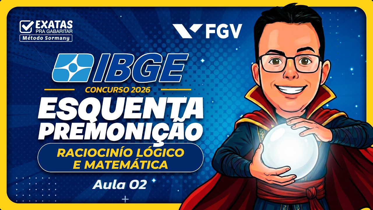 IBGE 2026: ESQUENTA AULÃO PREMONIÇÃO (Aula  02) Raciocínio Lógico e Matemática