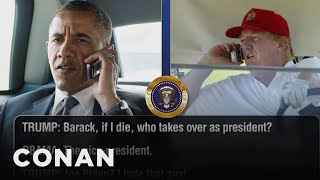 Trump Calls Obama To Ask About The Line Of Succession | CONAN on TBS