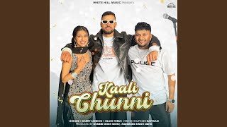 Kaali Chunni - Gkhan, Garry Sandhu & Black Virus