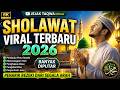 SHOLAWAT VIRAL TERBARU 2026 💚 Banyak Diputar | Penarik Rezeki dari Segala Arah