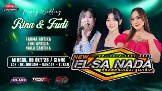 🔴STREAM ELSA NADA MUSIC  / WEDDING ' RINA & FUDI '  / NGELOM BANCAR TUBAN