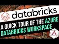 A Quick Tour of the Azure Databricks Workspace