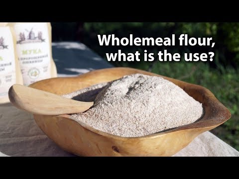 Wholemeal flour, what is the use